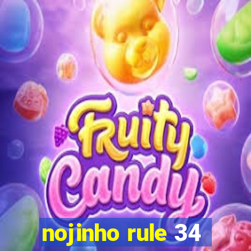 nojinho rule 34